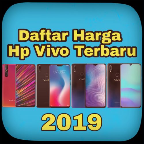Harga Hp Vivo Terbaru 2019 (Semua Tipe) - Ponselcommunity.com